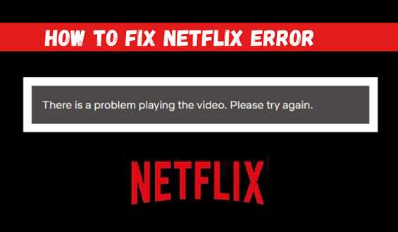 How to Fix Common Netflix Errors: 5 Solutions